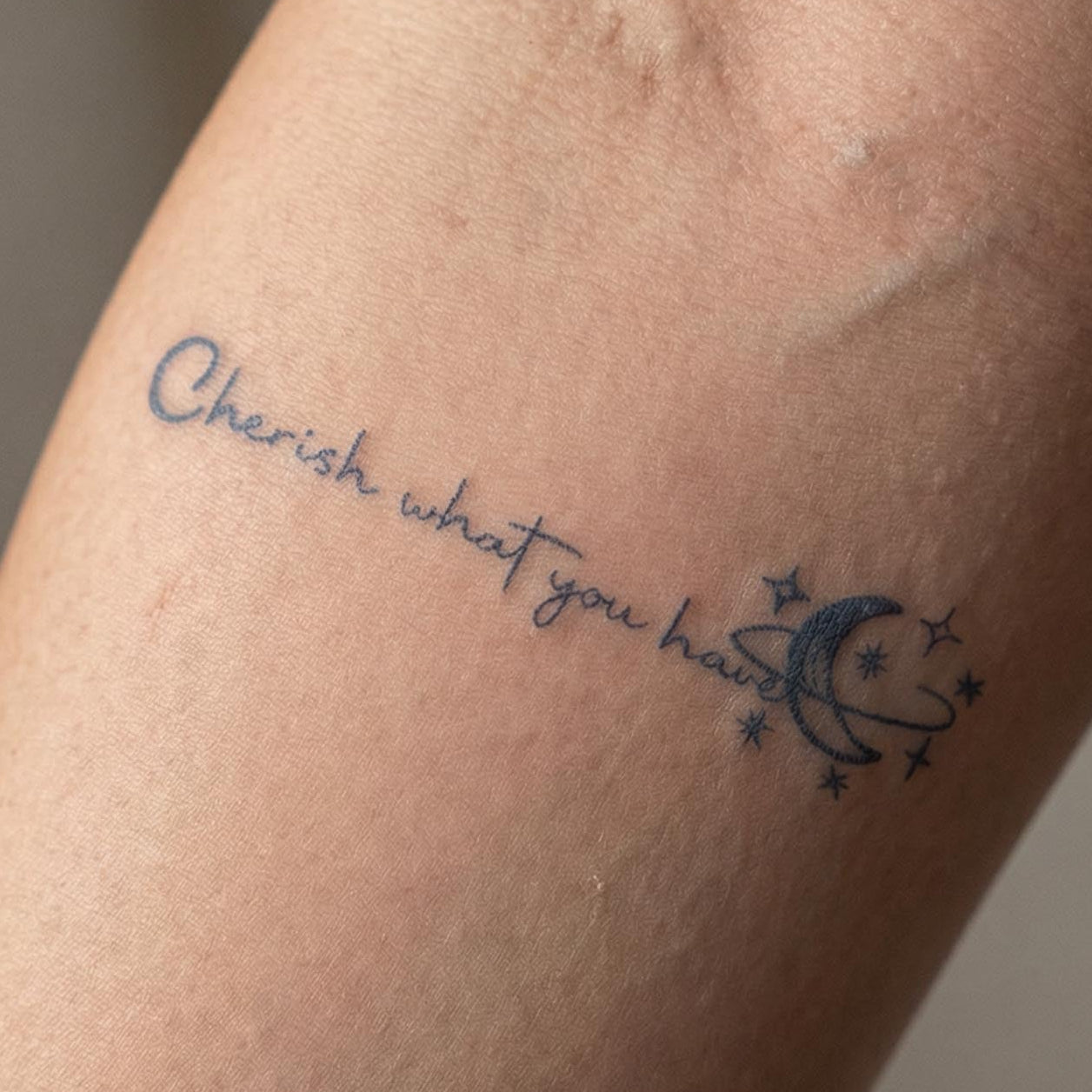  Cherish What You Have Arm Tattoo Real Shot